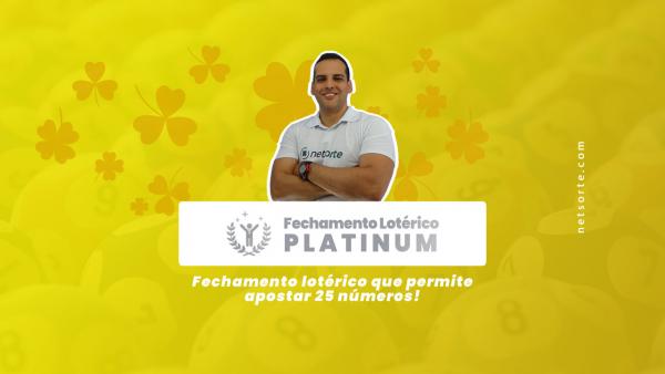 Fechamento Lotérico Platinum Para Dia de Sorte